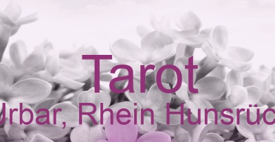 Tarot Urbar, Rhein Hunsrück | Top-Experten für Kartenlegen, Wahrsagen, Hellsehen, Zukunftsdeutung. Tarot Urbar, Rhein Hunsrück | Top-Experten für Kartenlegen, Wahrsagen, Hellsehen, Zukunftsdeutung.